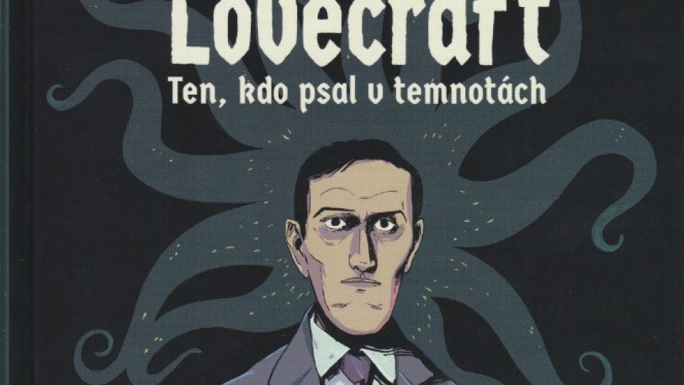 Obálka komiksu Howard P. Lovecraft: Ten, kdo psal v temnotách 